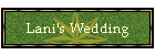 Lani's Wedding