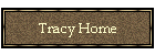 Tracy Home